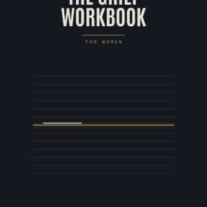 The Grief Workbook for Women — Paperback