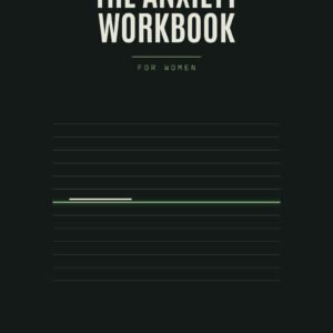 The Anxiety Workbook for Women (Instant PDF)
