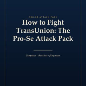 How to Fight TransUnion: The Pro-Se Attack Pack — cover