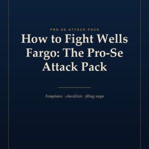 How to Fight Wells Fargo: The Pro-Se Attack Pack — cover