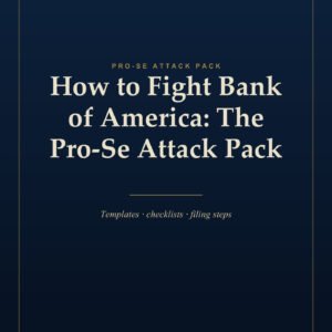 How to Fight Bank of America: The Pro-Se Attack Pack — cover