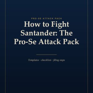 How to Fight Santander: The Pro-Se Attack Pack — cover