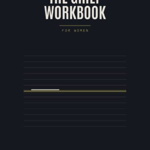The Grief Workbook for Women (Instant PDF)